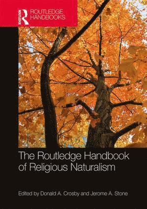 The Routledge Handbook of Religious Naturalism 1