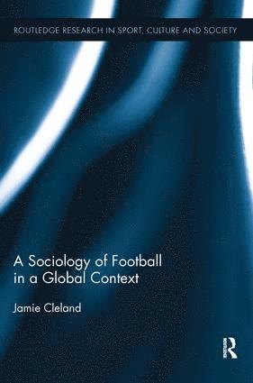 A Sociology of Football in a Global Context 1