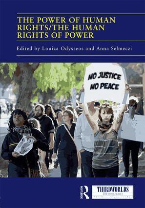 Louiza Odysseos, Anna Selmeczi - Power of Human Rights/The Human Rights of Power, Inbunden