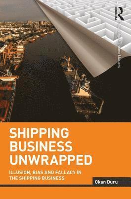 bokomslag Shipping Business Unwrapped