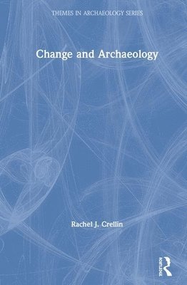Change and Archaeology 1