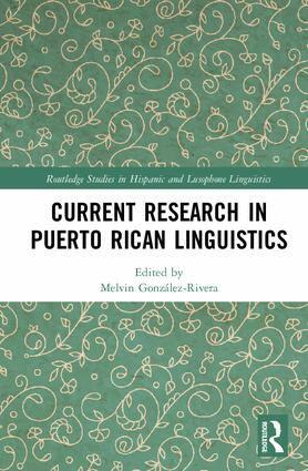 Melvin Gonzalez-Rivera - Current Research in Puerto Rican Linguistics, Inbunden