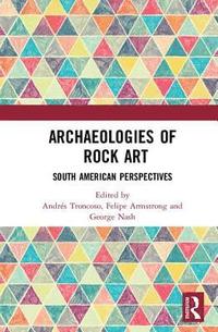 bokomslag Archaeologies of Rock Art
