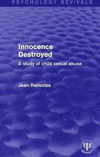 bokomslag Innocence Destroyed