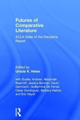 bokomslag Futures of Comparative Literature