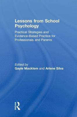 Arlene Silva, Gayle Macklem - Lessons from School Psychology, Inbunden