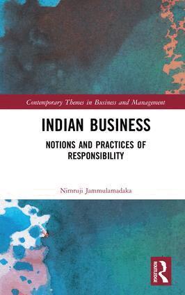 Nimruji Jammulamadaka - Indian Business: Notions and Practices of Responsibility, Inbunden