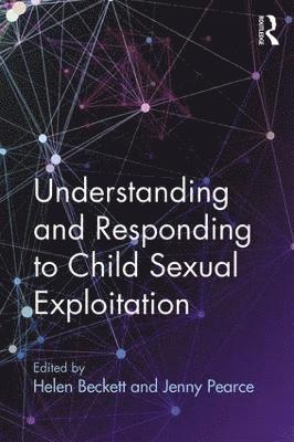 Understanding and Responding to Child Sexual Exploitation 1