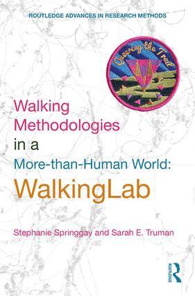 Stephanie Springgay, Sarah E. Truman - Walking Methodologies in a More-than-human World, Inbunden