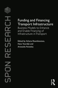 bokomslag Funding and Financing Transport Infrastructure