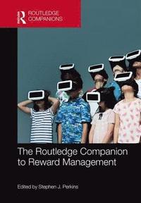 bokomslag The Routledge Companion to Reward Management