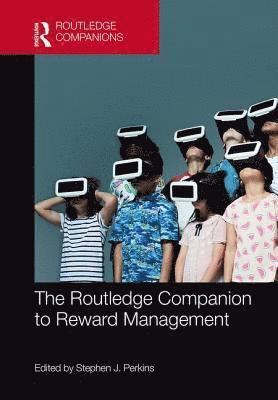 bokomslag The Routledge Companion to Reward Management