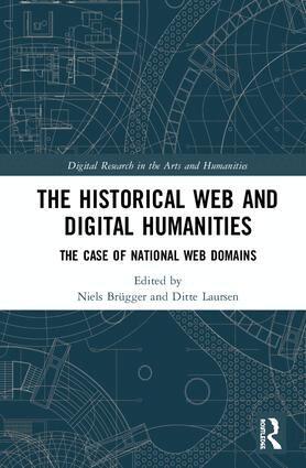 Niels Brügger, Ditte Laursen - Historical Web and Digital Humanities, Inbunden