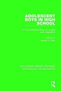 bokomslag Adolescent Boys in High School