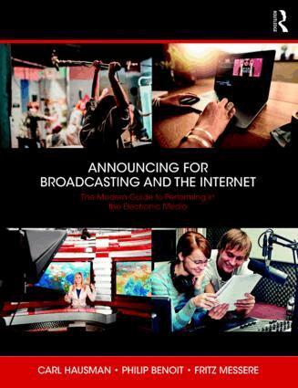 Fritz Messere, Carl Hausman, Philip G. Benoit - Announcing for Broadcasting and the Internet, Häftad