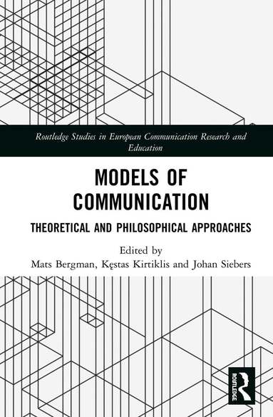 Mats Bergman, Kęstas Kirtiklis, Johan Siebers - Models of Communication, Inbunden