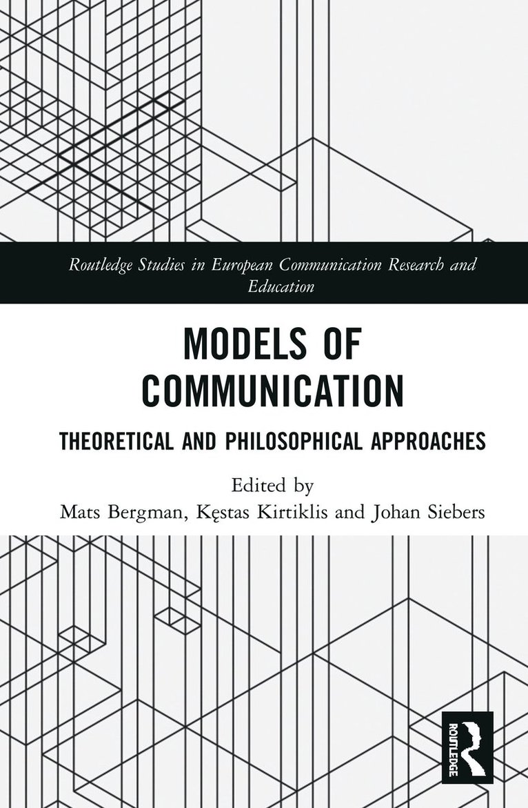 Mats Bergman, Kęstas Kirtiklis, Johan Siebers, Kestas Kirtiklis, K&#281;stas Kirtiklis, K¿stas Kirtiklis - Models of Communication, Inbunden