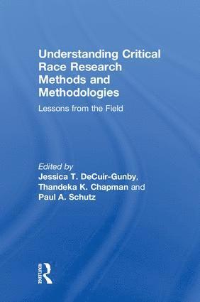 Understanding Critical Race Research Methods and Methodologies 1