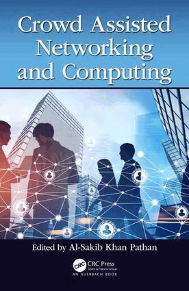 Al-Sakib Khan Pathan - Crowd Assisted Networking and Computing, Inbunden