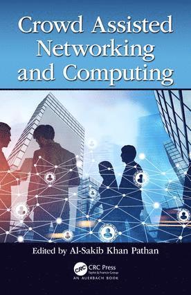 Crowd Assisted Networking and Computing 1