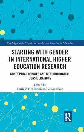Emily Henderson, Z Nicolazzo - Starting with Gender in International Higher Education Research, Inbunden