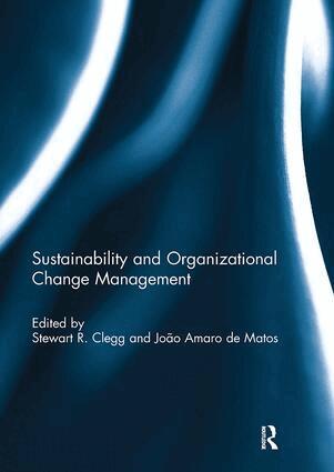 Stewart Clegg, João de Matos - Sustainability and Organizational Change Management, Häftad