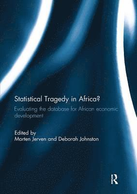 Statistical Tragedy in Africa? 1