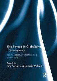 bokomslag Elite Schools in Globalising Circumstances