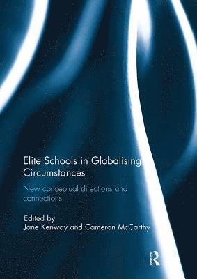 Elite Schools in Globalising Circumstances 1