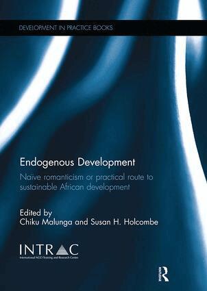 Chiku Malunga, Susan Holcombe - Endogenous Development, Häftad