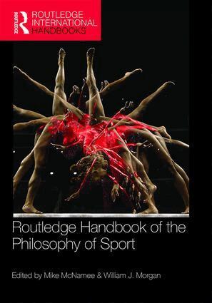 Mike McNamee, William Morgan - Routledge Handbook of the Philosophy of Sport, Häftad