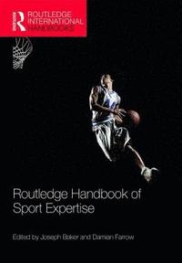 bokomslag Routledge Handbook of Sport Expertise