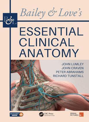 John S. P. Lumley, John Craven, Peter Abrahams, Richard Tunstall - Bailey & Love's Essential Clinical Anatomy, Häftad