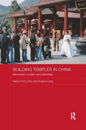 Selina Ching Chan, Graeme Lang - Building Temples in China, Häftad