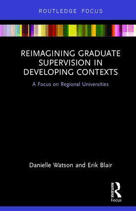 Danielle Watson, Erik Blair - Reimagining Graduate Supervision in Developing Contexts, Inbunden