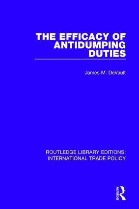 James M. DeVault - Efficacy of Antidumping Duties, Häftad