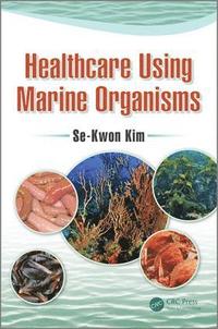 bokomslag Healthcare Using Marine Organisms