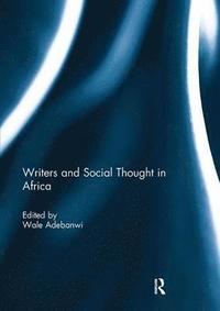 bokomslag Writers and Social Thought in Africa