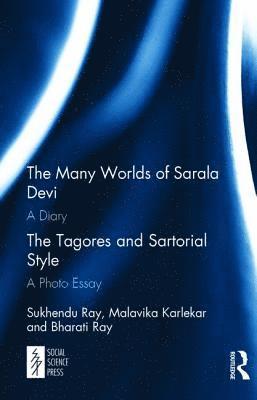 The Many Worlds of Sarala Devi: A Diary & The Tagores and Sartorial Style: A Photo Essay 1
