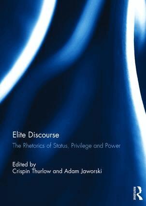 Crispin Thurlow, Adam Jaworski - Elite Discourse, Inbunden