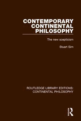 Stuart Sim - Contemporary Continental Philosophy, Häftad
