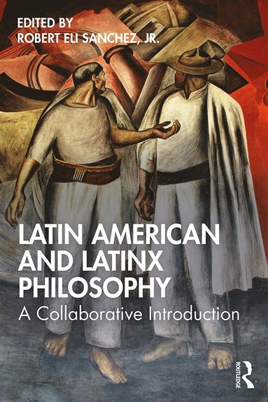 bokomslag Latin American and Latinx Philosophy