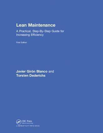 Javier Girón Blanco, Torsten Dederichs, Javier Giron Blanco - Lean Maintenance, Inbunden