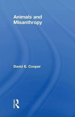 Animals and Misanthropy 1