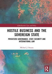 bokomslag Hostile Business and the Sovereign State