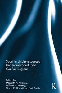 bokomslag Sport in Underdeveloped and Conflict Regions