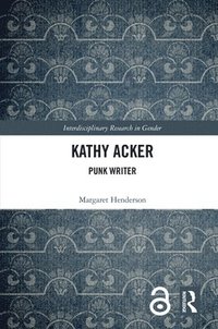 bokomslag Kathy Acker