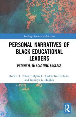 Personal Narratives of Black Educational Leaders 1