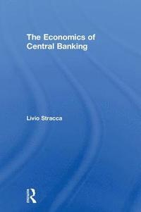 bokomslag The Economics of Central Banking