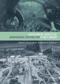 bokomslag Geotechnical Aspects of Underground Construction in Soft Ground